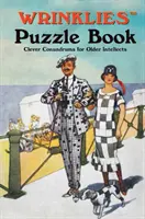 Il libro dei rompicapo di Wrinklies - Enigmi intelligenti per gli intelletti più anziani - Wrinklies Puzzle Book - Clever Conundrums for Older Intellects