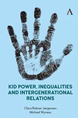 Potere dei ragazzi, disuguaglianze e relazioni intergenerazionali - Kid Power, Inequalities and Intergenerational Relations