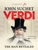 Verdi - L'uomo rivelato - Verdi - The Man Revealed