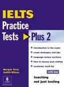 Test pratici IELTS Plus 2 con chiave - IELTS Practice Tests Plus 2 with Key