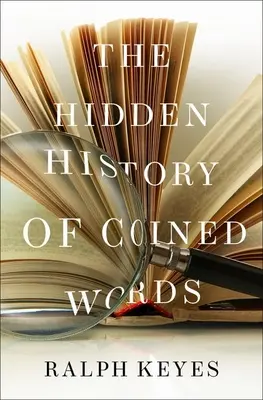 La storia nascosta delle parole coniate - The Hidden History of Coined Words