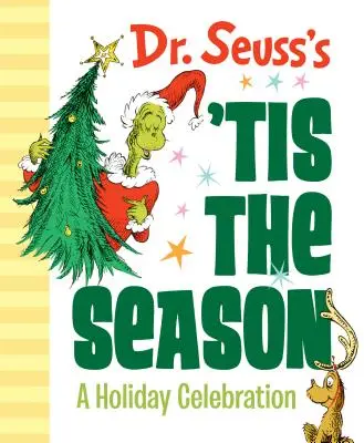 La stagione del Dr. Seuss: Una celebrazione delle vacanze - Dr. Seuss's 'Tis the Season: A Holiday Celebration