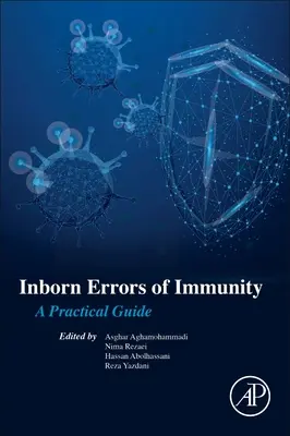 Errori innati dell'immunità: Una guida pratica - Inborn Errors of Immunity: A Practical Guide