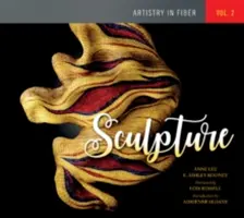 Arte in fibra, Vol. 2: Scultura - Artistry in Fiber, Vol. 2: Sculpture