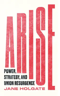 Alzati: Potere, strategia e risorgimento dell'Unione - Arise: Power, Strategy and Union Resurgence