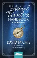 Il manuale del viaggiatore astrale e altri racconti - The Astral Traveler's Handbook & Other Tales