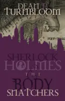Sherlock Holmes e i ladri di cadaveri - Sherlock Holmes and the Body Snatchers