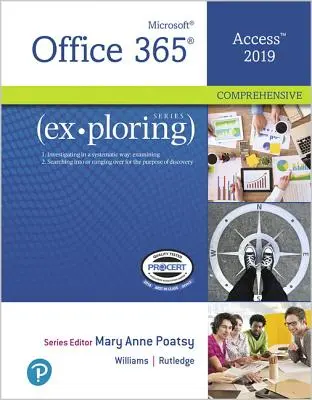 Esplorazione di Microsoft Office Access 2019 completo - Exploring Microsoft Office Access 2019 Comprehensive