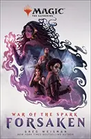 Magic: The Gathering - Guerra della Scintilla: Abbandonati - Magic: The Gathering - War of the Spark: Forsaken