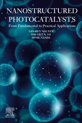 Fotocatalizzatori nanostrutturati: Dai fondamenti alle applicazioni pratiche - Nanostructured Photocatalysts: From Fundamental to Practical Applications