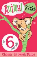 Storie di animali per bambini di 6 anni - Animal Stories for 6 Year Olds