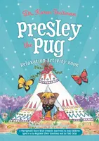 Libro di attività per il rilassamento di Presley il carlino: Una storia terapeutica con attività creative per aiutare i bambini dai 5 ai 10 anni a regolare le loro emozioni e a rilassarsi. - Presley the Pug Relaxation Activity Book: A Therapeutic Story with Creative Activities to Help Children Aged 5-10 to Regulate Their Emotions and to Fi