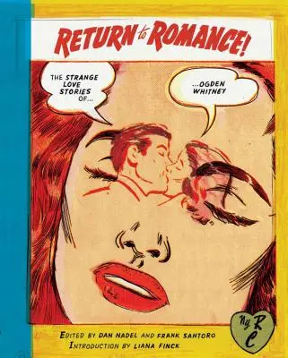 Ritorno al romanticismo: Le strane storie d'amore di Ogden Whitney - Return to Romance: The Strange Love Stories of Ogden Whitney