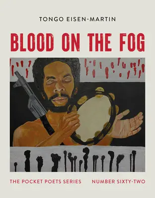 Sangue sulla nebbia: Serie Pocket Poets n. 62 - Blood on the Fog: Pocket Poets Series No. 62