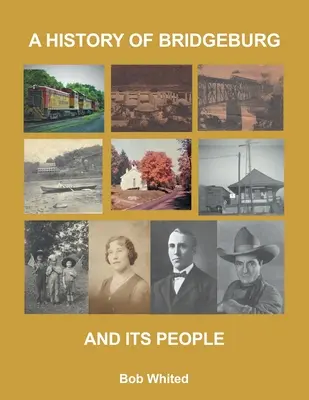 Storia di Bridgeburg e della sua gente - A History of Bridgeburg and its People