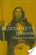 Gli indiani Montaukett di Long Island orientale - The Montaukett Indians of Eastern Long Island