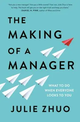 La creazione di un manager: Cosa fare quando tutti guardano a te - The Making of a Manager: What to Do When Everyone Looks to You