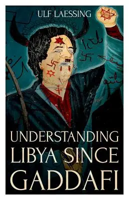 Capire la Libia dopo Gheddafi - Understanding Libya Since Gaddafi
