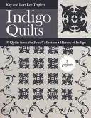 Quilt indaco: 30 quilt dalla collezione Poos - Storia dell'indaco - 5 progetti - Indigo Quilts: 30 Quilts from the Poos Collection - History of Indigo - 5 Projects