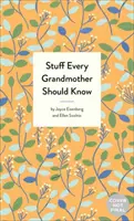 Cose che ogni nonna dovrebbe sapere - Stuff Every Grandmother Should Know