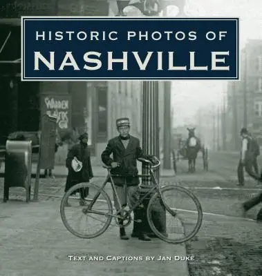 Foto storiche di Nashville - Historic Photos of Nashville