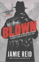 Blown - L'incredibile storia di John Goldsmith: Allenatore di cavalli da corsa, giocatore d'azzardo e agente segreto in tempo di guerra - Blown - The Incredible Story of John Goldsmith: Racehorse Trainer, Gambler and Wartime Secret Agent