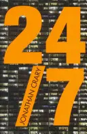 24/7: Il tardo capitalismo e la fine del sonno - 24/7: Late Capitalism and the Ends of Sleep