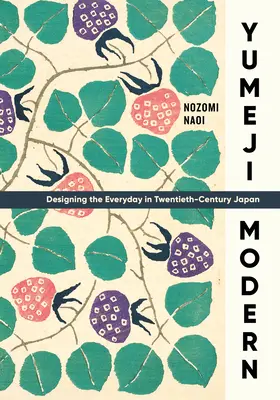 Yumeji Modern: progettare il quotidiano nel Giappone del XX secolo - Yumeji Modern: Designing the Everyday in Twentieth-Century Japan