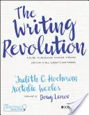 La rivoluzione della scrittura: Una guida per far progredire il pensiero attraverso la scrittura in tutte le materie e in tutti i gradi di scuola - The Writing Revolution: A Guide to Advancing Thinking Through Writing in All Subjects and Grades