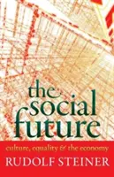 Il futuro sociale: Cultura, uguaglianza ed economia (Cw 332a) - The Social Future: Culture, Equality, and the Economy (Cw 332a)