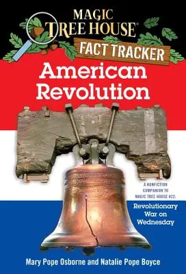 Rivoluzione americana: Compagno di saggistica di Magic Tree House #22: La guerra rivoluzionaria di mercoledì - American Revolution: A Nonfiction Companion to Magic Tree House #22: Revolutionary War on Wednesday