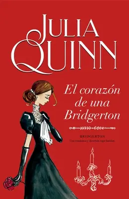 Il cuore di una Bridgerton - El Corazon de Una Bridgerton