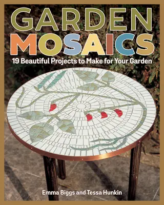 Mosaici da giardino: 19 bellissimi progetti da realizzare per il vostro giardino - Garden Mosaics: 19 Beautiful Projects to Make for Your Garden