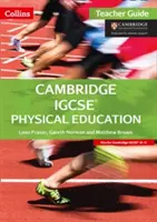 Educazione fisica Cambridge IGCSE: Guida per l'insegnante - Cambridge IGCSE Physical Education: Teacher Guide