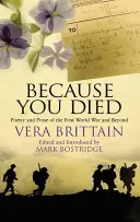 Perché sei morto: poesia e prosa della prima guerra mondiale e oltre - Because You Died: Poetry and Prose of the First World and Beyond