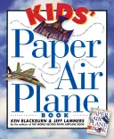 Libro degli aeroplani di carta per bambini [con poster a colori di un aeroporto] - Kids' Paper Airplane Book [With Full-Color Poster of an Airport]