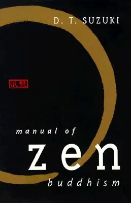 Manuale di buddismo zen - Manual of Zen Buddhism