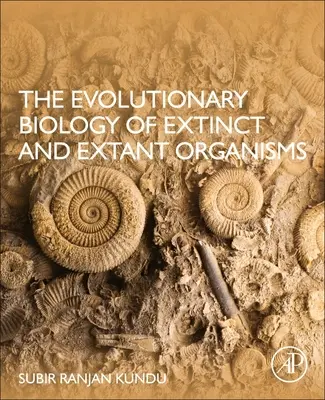 La biologia evolutiva degli organismi estinti ed esistenti - The Evolutionary Biology of Extinct and Extant Organisms