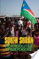 Sud Sudan - Dalla rivoluzione all'indipendenza - South Sudan - From Revolution to Independence