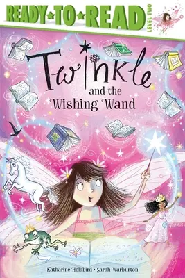 Twinkle e la bacchetta dei desideri: Pronto per la lettura livello 2 - Twinkle and the Wishing Wand: Ready-To-Read Level 2
