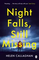 Night Falls, Still Missing - L'avvincente thriller psicologico perfetto per le fredde notti invernali - Night Falls, Still Missing - The gripping psychological thriller perfect for the cold winter nights