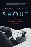 Shout - La vera storia di un sopravvissuto che si rifiuta di essere messo a tacere - Shout - The True Story of a Survivor Who Refused to be Silenced