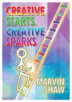 Scintille creative, inizi creativi - Creative Sparks, Creative Starts