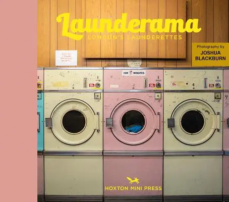 Launderama: Le lavanderie di Londra - Launderama: London's Launderettes