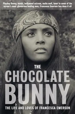 La coniglietta di cioccolato: Coniglietta di Playboy, modella, attrice hollywoodiana, mafiosa, amante di alcuni dei più affascinanti protagonisti dello schermo, Frances - The Chocolate Bunny: Playboy Bunny, model, Hollywood actress, Mafia Moll, lover to some of the screen's most glamorous leading men, Frances