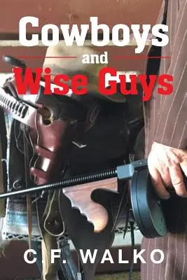 Cowboys e Wiseguy - Cowboys and Wiseguys