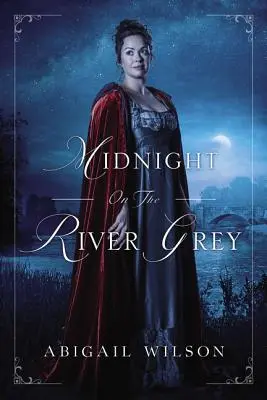 Mezzanotte sul fiume Grey - Midnight on the River Grey