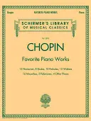 Opere preferite per pianoforte: Biblioteca Schirmer dei Classici Volume 2072 - Favorite Piano Works: Schirmer Library of Classics Volume 2072