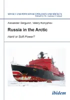 La Russia nell'Artico - Hard o Soft Power? - Russia in the Arctic - Hard or Soft Power?
