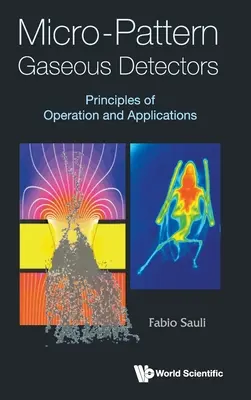 Rivelatori gassosi a micro-traccia: Principi di funzionamento e applicazioni - Micro-Pattern Gaseous Detectors: Principles of Operation and Applications